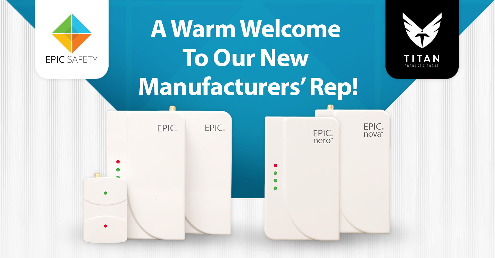 Epic Safety Announces TITAN Products Group as its Manufacturers’ Representatives